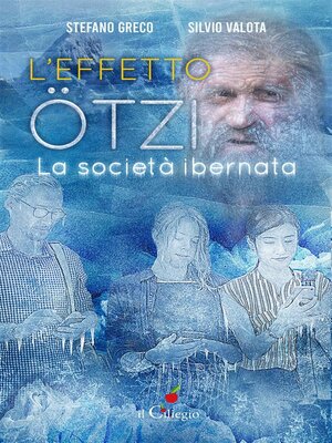 cover image of L'effetto Ötzi. La società ibernata